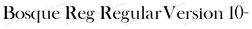 Bosque Reg RegularVersion 10字体转换